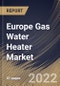 Europe Gas Water Heater Market Size, Share & Industry Trends Analysis Report By Product Type, By Application (Commercial, Residential, and Industrial), By Installation Type (Indoor and Outdoor), By Fuel Type, By Country and Growth Forecast, 2022 - 2028 - Product Thumbnail Image