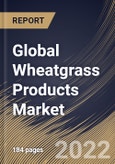 Global Wheatgrass Products Market Size, Share & Industry Trends Analysis Report By Distribution Channel (B2C (Supermarket/Hypermarket, Convenience drug store, Online) and B2B), By Form (Powder, Juice), By Regional Outlook and Forecast, 2022 - 2028- Product Image