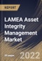 LAMEA Asset Integrity Management Market Size, Share & Industry Trends Analysis Report By Industry (Oil & Gas, Power, Mining, Aerospace and Others), By Service Type, By Country and Growth Forecast, 2022 - 2028 - Product Thumbnail Image