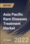 Asia Pacific Rare Diseases Treatment Market Size, Share & Industry Trends Analysis Report By Distribution Channel (Specialty Pharmacy, Hospital Pharmacy, and Online Pharmacy), By Route of Administration, By Therapeutic Area, By Country and Growth Forecast, 2022 - 2028 - Product Thumbnail Image