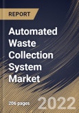 Automated Waste Collection System Market Size, Share & Industry Trends Analysis Report By Type (Full Vacuum System and Gravity Vacuum System), By Operation (Stationary and Mobile), By Application, By Regional Outlook and Forecast, 2022 - 2028- Product Image