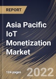 Asia Pacific IoT Monetization Market Size, Share & Industry Trends Analysis Report By Component, By Business Function (Marketing & Sales, IT, Finance, Supply Chain and Operations), By Organization Size, By Industry Vertical, By Country and Growth Forecast, 2022 - 2028- Product Image