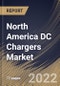 North America DC Chargers Market Size, Share & Industry Trends Analysis Report By Power Output (10 KW to 100 KW, Less Than 10 KW, and More Than 100 KW), By Application (Industrial, Automotive, and Consumer Electronics), By Country and Growth Forecast, 2022 - 2028 - Product Thumbnail Image