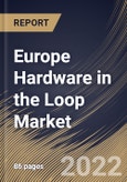 Europe Hardware in the Loop Market Size, Share & Industry Trends Analysis Report By Type (Open Loop and Closed Loop), By Vertical (Automobile, Aerospace, Research & Education, Defense, Power Electronics), By Country and Growth Forecast, 2022 - 2028- Product Image