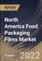 North America Food Packaging Films Market Size, Share & Industry Trends Analysis Report By Type, By Material (Polyethylene, Polypropylene, Polyethylene Terephthalate and Polyamide), By Application, By Country and Growth Forecast, 2022 - 2028 - Product Thumbnail Image