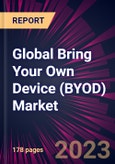 Global Bring Your Own Device (BYOD) Market 2024-2028- Product Image