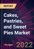 Cakes, Pastries, and Sweet Pies Market 2022-2026- Product Image
