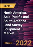North America, Asia-Pacific and South America Land Survey Equipment Market Forecast to 2028 - COVID-19 Impact and Regional Analysis by Solution, Industry, Application, and Hardware- Product Image