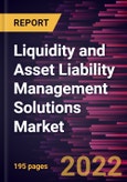 Liquidity and Asset Liability Management Solutions Market Forecast to 2028 - COVID-19 Impact and Global Analysis - by Component and Industry- Product Image