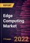 Edge Computing Market Forecast to 2028 - COVID-19 Impact and Global Analysis By Component, Organization Size, Application and Industry - Product Image