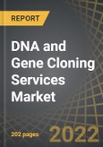 DNA and Gene Cloning Services Market: Distribution by Type of Service Offered, Type of Gene, Company Size, End-User Industry and Key Geographies: Industry Trends and Global Forecasts, 2022-2035- Product Image