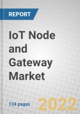 IoT Node and Gateway: Global Markets- Product Image