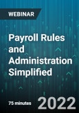 Payroll Rules and Administration Simplified: New DOL Overtime Rules, Future Payroll Administration Trends, Tools- Techniques -Technology for Advanced Payroll Administration with Artificial Intelligence, Covid 19 Concerns & Challenges and “Work from Anywhere” on Payroll & Wages - Webinar (Recorded)- Product Image