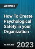 How To Create Psychological Safety in your Organization - Webinar (Recorded)- Product Image