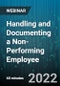 Handling and Documenting a Non-Performing Employee - Webinar (Recorded) - Product Image