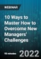 10 Ways to Master How to Overcome New Managers' Challenges - Webinar (Recorded) - Product Thumbnail Image