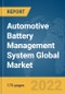 Automotive Battery Management System Global Market Report 2022 - Product Image