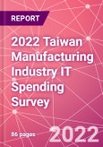 2022 Taiwan Manufacturing Industry IT Spending Survey- Product Image