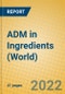 ADM in Ingredients (World) - Product Thumbnail Image
