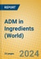 ADM in Ingredients (World) - Product Thumbnail Image