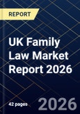 UK Family Law Market Report 2026- Product Image