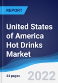United States of America (USA) Hot Drinks Market Summary, Competitive Analysis and Forecast, 2017-2026- Product Image
