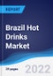 Brazil Hot Drinks Market Summary, Competitive Analysis and Forecast, 2017-2026 - Product Thumbnail Image
