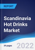 Scandinavia Hot Drinks Market Summary, Competitive Analysis and Forecast, 2017-2026- Product Image