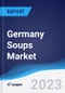 Germany Soups Market Summary, Competitive Analysis and Forecast, 2017-2026 - Product Image