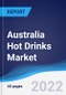 Australia Hot Drinks Market Summary, Competitive Analysis and Forecast, 2017-2026 - Product Thumbnail Image