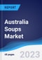 Australia Soups Market Summary, Competitive Analysis and Forecast, 2017-2026 - Product Image