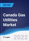 Canada Gas Utilities Market Summary, Competitive Analysis and Forecast, 2017-2026 - Product Thumbnail Image