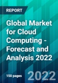 Global Market for Cloud Computing - Forecast and Analysis 2022- Product Image