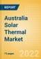 Australia Solar Thermal Market Size and Trends by Installed Capacity, Generation and Technology, Regulations, Power Plants, Key Players and Forecast, 2022-2035 - Product Thumbnail Image