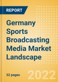 Germany Sports Broadcasting Media (Television and Telecommunications) Market Landscape- Product Image