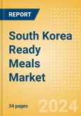 South Korea Ready Meals (Prepared Meals) Market Size, Growth and Forecast Analytics, 2023-2028- Product Image