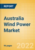 Australia Wind Power Market Size and Trends by Installed Capacity, Generation and Technology, Regulations, Power Plants, Key Players and Forecast, 2022-2035- Product Image