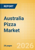 Australia Pizza (Prepared Meals) Market Size, Growth and Forecast Analytics, 2024-2029- Product Image