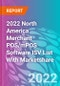 2022 North America Merchant POS/mPOS Software ISV List With Marketshare - Product Thumbnail Image