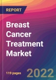 Breast Cancer Treatment Market Size, Market Share, Application Analysis, Regional Outlook, Growth Trends, Key Players, Competitive Strategies and Forecasts, 2022 To 2030- Product Image