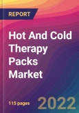 Hot And Cold Therapy Packs Market Size, Market Share, Application Analysis, Regional Outlook, Growth Trends, Key Players, Competitive Strategies and Forecasts, 2022 To 2030- Product Image