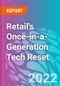Retail's Once-in-a-Generation Tech Reset - Product Thumbnail Image