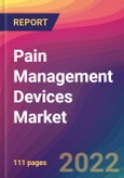 Pain Management Devices Market Size, Market Share, Application Analysis, Regional Outlook, Growth Trends, Key Players, Competitive Strategies and Forecasts, 2022 To 2030- Product Image