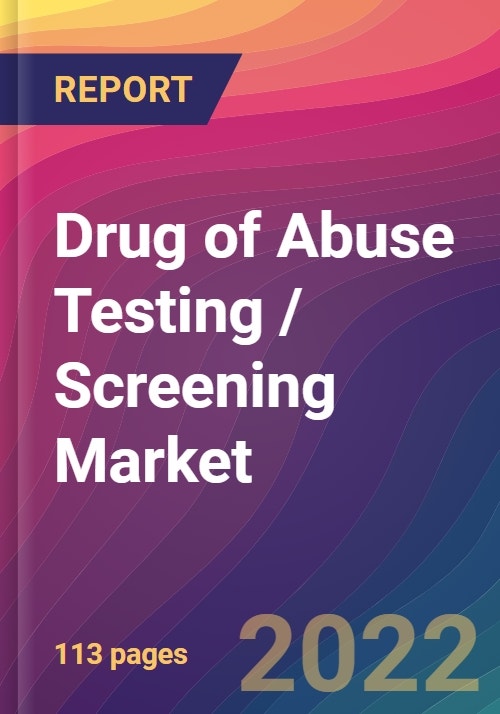 Drug of Abuse Testing / Screening Market Size, Market Share