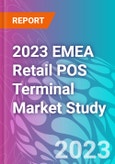 2023 EMEA Retail POS Terminal Market Study- Product Image