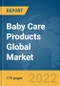 Baby Care Products Global Market Report 2022 - Product Image