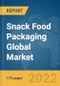 Snack Food Packaging Global Market Report 2022 - Product Thumbnail Image