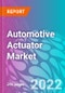 Automotive Actuator Market - Product Image