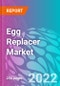 Egg Replacer Market - Product Image