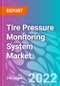 Tire Pressure Monitoring System Market - Product Image